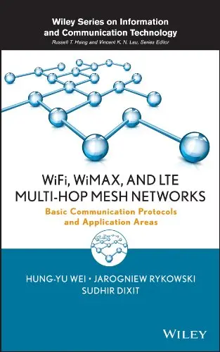 Cover of WiFi, WiMAX and LTE Multi–hop Mesh Networks