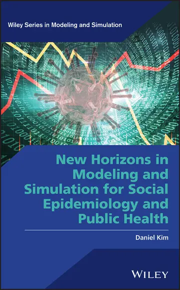 Cover of New Horizons in Modeling and Simulation for Social Epidemiology and Public Health