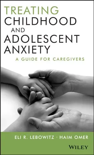 Cover of Treating Childhood and Adolescent Anxiety