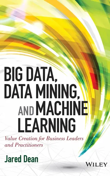 Cover of Big Data, Data Mining, and Machine Learning