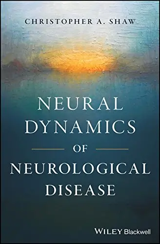 Cover of Neural Dynamics of Neurological Disease