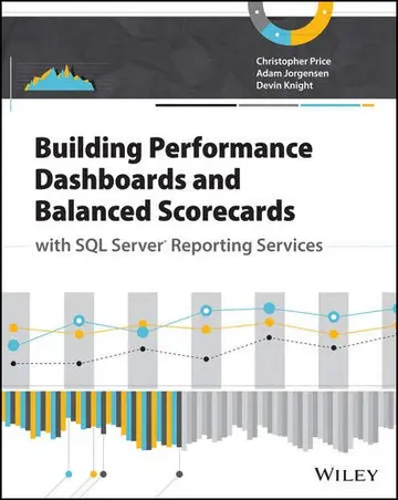 Cover of Building Performance Dashboards and Balanced Scorecards with SQL Server Reporting Services