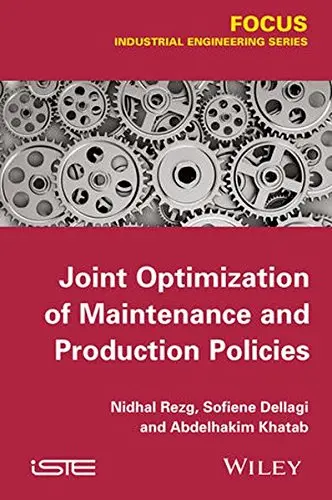Cover of Joint Optimization of Maintenance and Production Policies