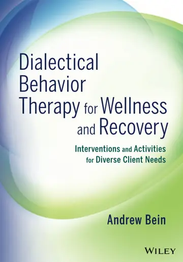 Cover of Dialectical Behavior Therapy for Wellness and Recovery
