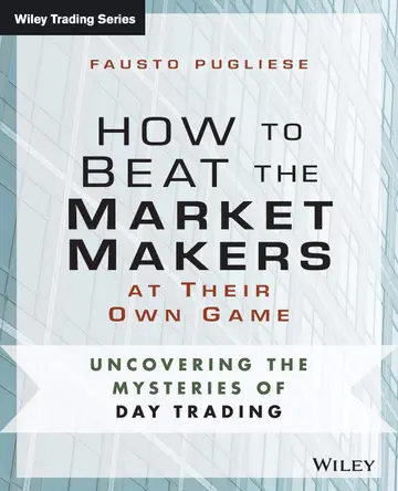 Cover of How to Beat the Market Makers at Their Own Game
