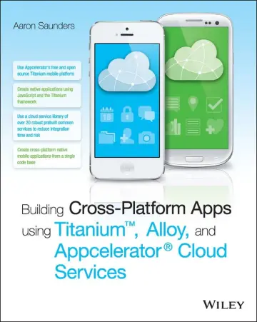 Cover of Building Cross–Platform Apps using Titanium, Alloy, and Appcelerator Cloud Services