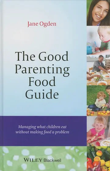 Cover of The Good Parenting Food Guide