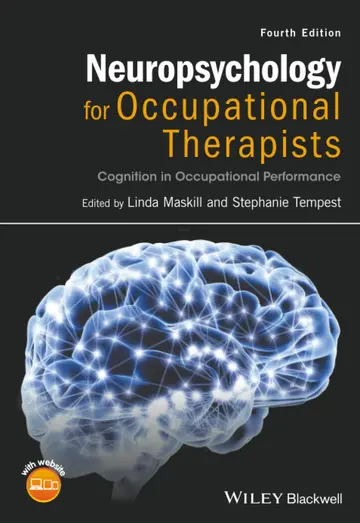 Cover of Neuropsychology for Occupational Therapists Cognition in Occupational Performance 4Ed