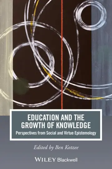 Cover of Education and the Growth of Knowledge