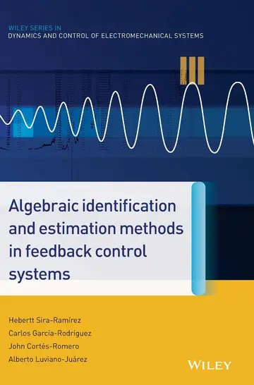 Cover of Algebraic Identification and Estimation Methods in Feedback Control Systems