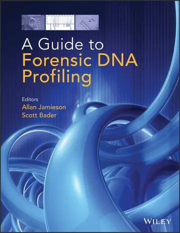 Cover of A Guide to Forensic DNA Profiling