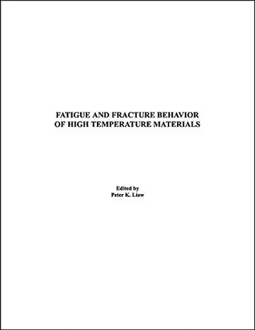 Cover of Fatigue and Fracture Behavior of High Temperature Materials