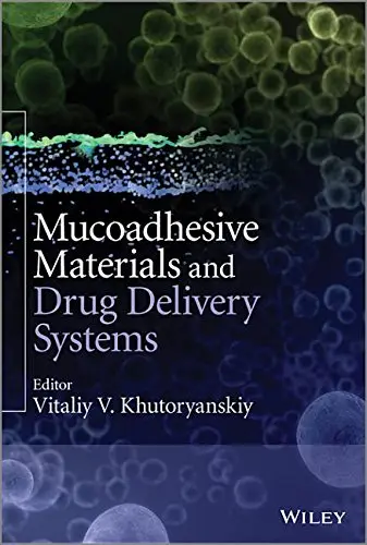 Cover of Mucoadhesive Materials and Drug Delivery Systems