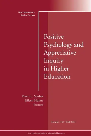 Cover of Positive Psychology and Appreciative Inquiry in Higher Education