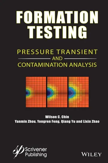 Cover of Formation Testing - Pressure, Transient, and Contamination Analysis