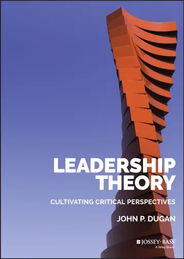 Cover of Leadership Theory Cultivating Critical Perspectives