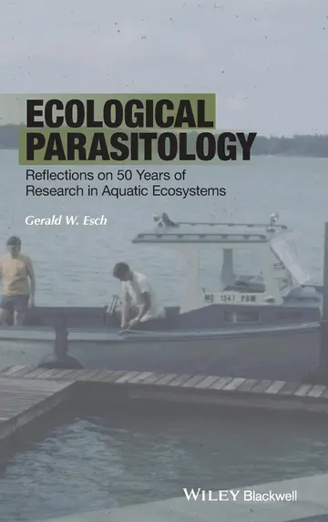 Cover of Ecological Parasitology - Reflections on 50 Years of Research in Aquatic Ecosystems