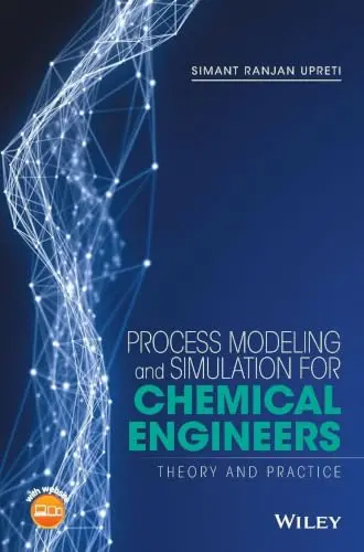 Cover of Process Modeling and Simulation for Chemical Engineers
