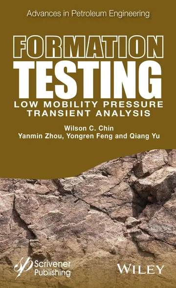 Cover of Formation Testing Low Mobility Pressure Transient Analysis (hb 2016)