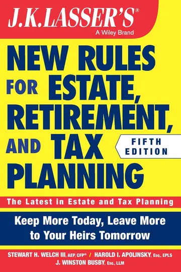 Cover of J. K. Lasser's New Rules for Estate, Retirement, and Tax Planning