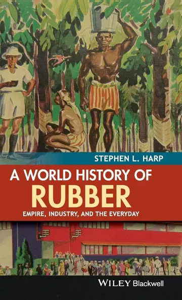 Cover of A World History of Rubber