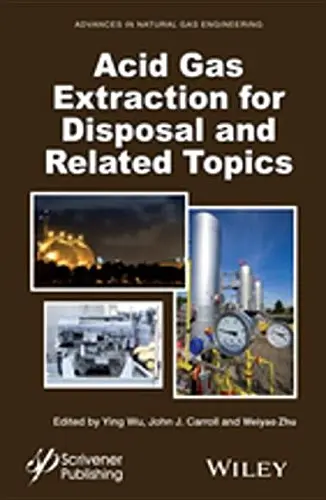 Cover of Acid Gas Extraction for Disposal and Related Topics
