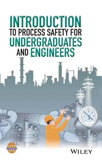 Cover of Introduction to Process Safety for Undergraduates and Engineers