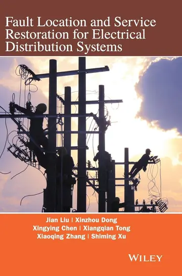Cover of Fault Location and Service Restoration for Electrical Distribution Systems