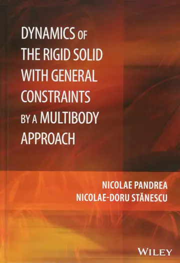 Cover of Dynamics of the Rigid Solid with General Constraints by a Multibody Approach