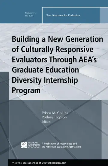 Cover of Building a New Generation of Culturally Responsive Evaluators Through AEA's Graduate Education Diversity Internship Program