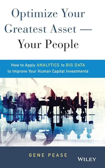 Cover of Optimize Your Greatest Asset - Your People