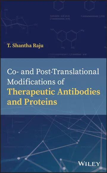 Cover of Co- and Post-Translational Modifications of Therapeutic Antibodies and Proteins
