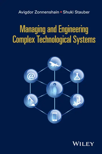 Cover of Managing and Engineering Complex Technological Systems
