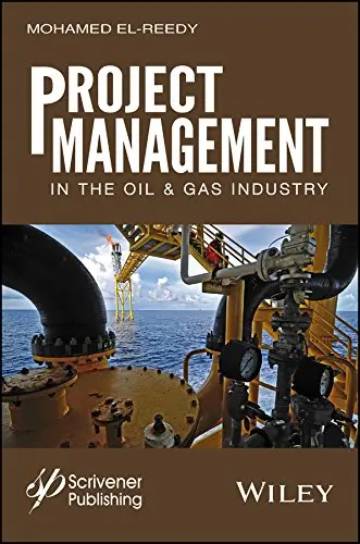 Cover of Project Management in the Oil and Gas Industry