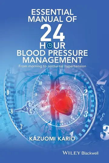 Cover of Essential Menual of 24 Hour Blood Pressure Management from Morning to Nocturnal Hypertension