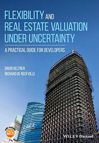 Cover of Flexibility and Real Estate Valuation Under Uncertainty