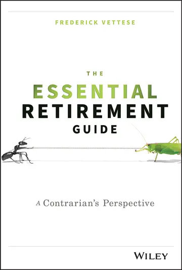 Cover of The Essential Retirement Guide - A Contrarian's Perspective
