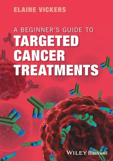 Cover of A Beginner's Guide to Targeted Cancer Treatments