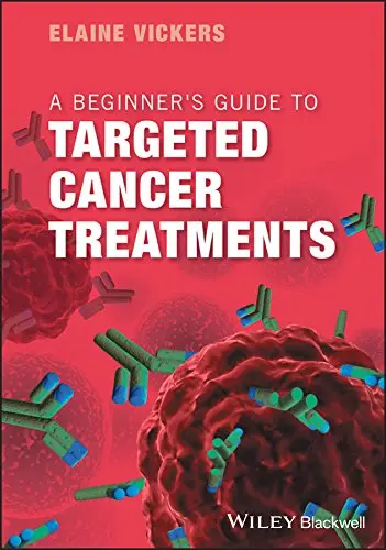 Cover of A Beginner's Guide to Targeted Cancer Treatments