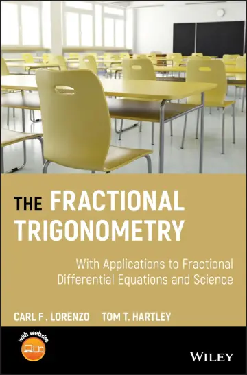 Cover of The Fractional Trigonometry - With Applications to Fractional Differential Equations and Science