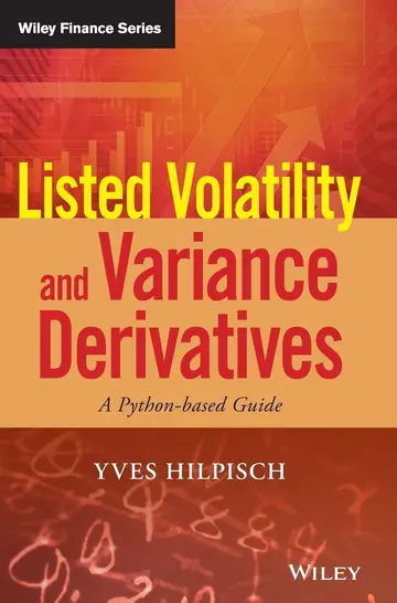 Cover of Listed Volatility and Variance Derivatives - A Python-based Guide