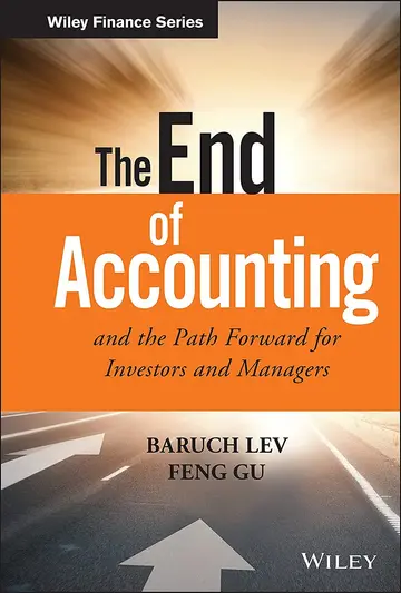 Cover of The End of Accounting and the Path Forward for Investors and Managers