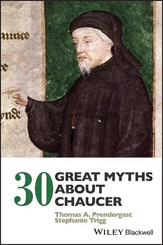 Cover of 30 Great Myths about Chaucer