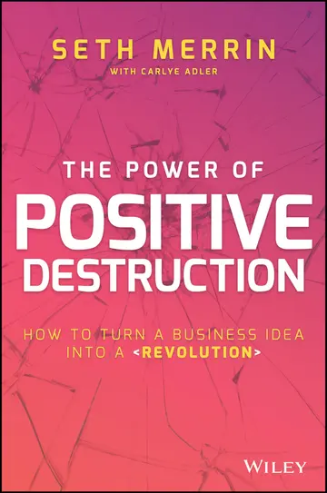Cover of The Power of Positive Destruction