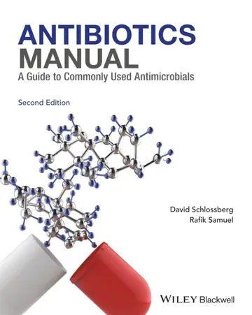 Cover of Antibiotics Manual A Guide to Commonly Used Antimicrobials 2Ed