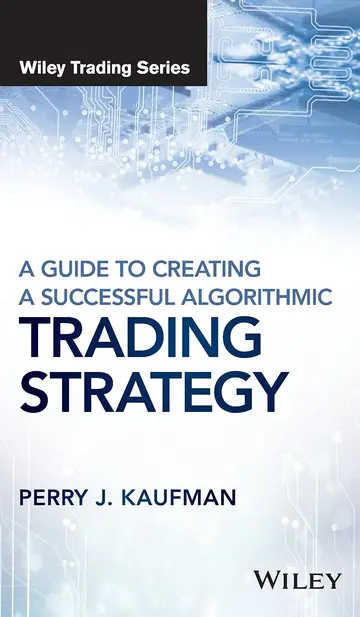 Cover of A Guide to Creating A Successful Algorithmic Trading Strategy