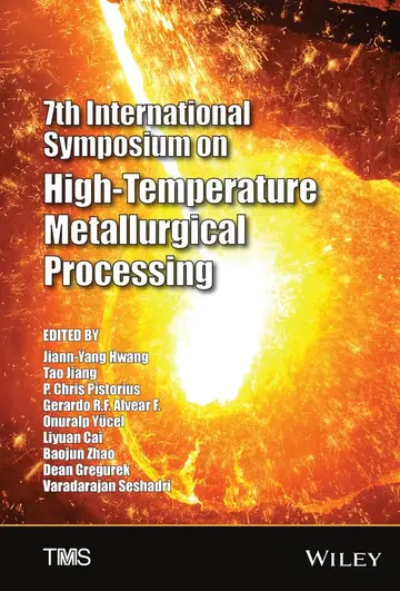 Cover of 7th International Symposium on High–Temperature Metallurgical Processing
