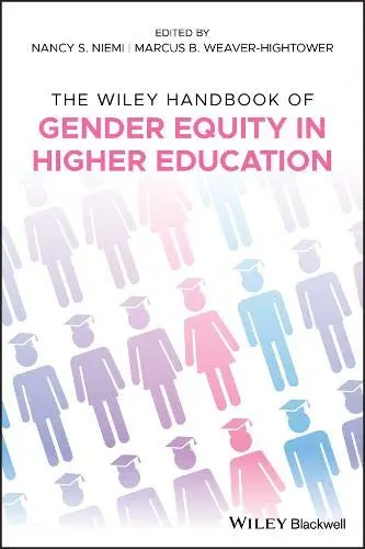 Cover of The Wiley Handbook of Gender Equity in Higher Education