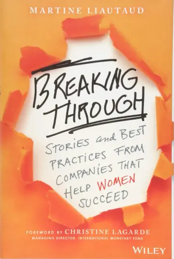 Cover of Breaking Through - Stories and Best Practices from Companies That Help Women Succeed