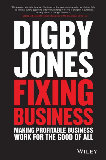 Cover of Fixing Business - Making Profitable Business Work for the Good of All